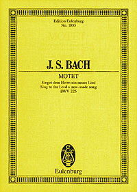 【輸入楽譜】バッハ, Johann Sebastian: モテット BWV 255 「主に向かって新しき歌をうたえ」/Stein編: スタディ・スコア
