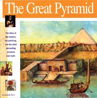 The Great Pyramid: The Story of the Farmers, the God-King and the Most Astonding Structure Ever Buil