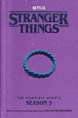 Stranger Things: The Complete Scripts, Season 5 STRANGER THINGS THE COMP SCRIP （Stranger Things） 