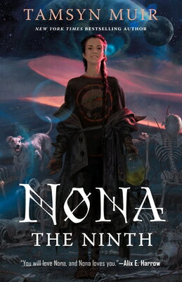 Nona the Ninth NONA THE 9TH （Locked Tomb） 