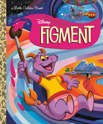 Figment (Disney Classic) FIGMENT (DISNEY CLASSIC) （Little Golden Book） Jason Grandt