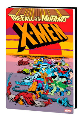 X-Men: Fall of the Mutants Omnibus New Printing X MEN FALL OF THE MUTANTS OMNI Louise Simonson