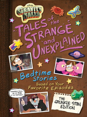 Gravity Falls: Gravity Falls: Tales of the Strange and Unexplained: (Bedtime Stories Based on Your F GRAVITY FALLS GRAVITY FALLS TA （5-Minute Stories） Disney Books