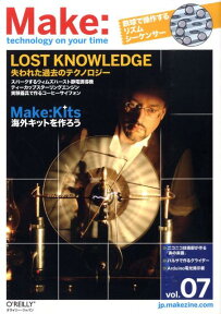 Make（volume　07） Technology　on　your　time 特集：Lost　knowledge [ オライリー・ジャパン ]