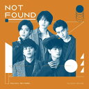 NOT FOUND (初回限定盤B CD＋DVD) [ Sexy Zone ]