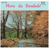 【輸入盤】Hora Da Saudade