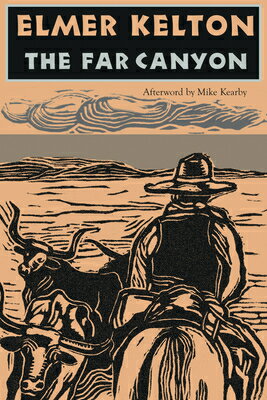 The Far Canyon: Volume 41 FAR CANYON （Texas Tradition） [ Elmer Kelton ]