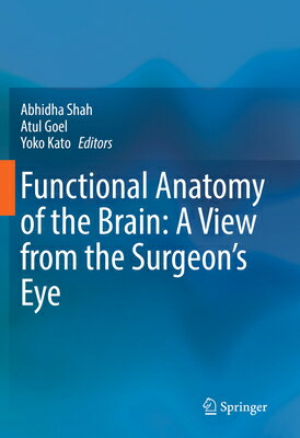 Functional Anatomy of the Brain: A View from Surgeon's Eye BRAI [ Abhidha Shah ]