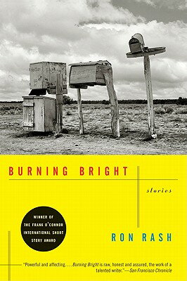 Burning Bright: Stories BURNING BRIGHT [ Ron Rash ]