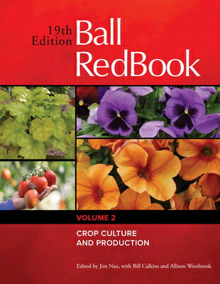 Ball Redbook: Crop Culture and Production Volume 2