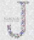 KinKi Kids concert tour J 【通常盤】【Blu-ray】 [ KinKi Kids ]