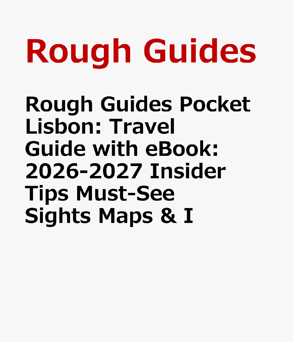 ROUGH GUIDES PCKT LISBON TRAVE Pocket Rough Guides Rough Guides Matthew Hancock Amanda Tomlin ROUGH GUIDES2026 Paperback English ISBN：9781835294123 洋書 Travel（旅行） Travel