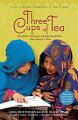 Three Cups of Tea: Young Readers Edition: One Man's Journey to Change the World... One Child at a Ti