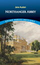 Northanger Abbey NORTHANGER ABBEY （Dover Thrift Editions: Classic Novels） [ Jane Austen ]