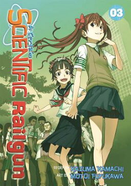 A Certain Scientific Railgun Vol. 3 CERTAIN SCIENTIFIC RAILGUN VOL （Certain Scientific Railgun） [ Kazuma Kamachi ]