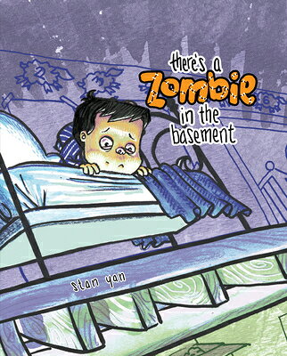 There's a Zombie in the Basement THERES A ZOMBIE IN BASEMENT [ Stan Yan ]