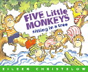 Five Little Monkeys Sitting in a Tree 5 LITTLE MONKEYS SITTING IN A （Five Little Monkeys Story） 