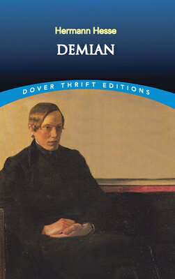 Demian DEMIAN （Dover Thrift Editions: Classic Novels） 