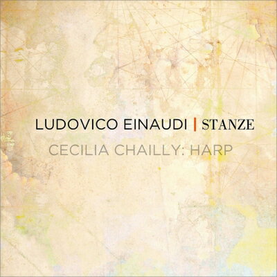 【輸入盤】ルドヴィコ・エイナウディ：『スタンツェ』　チェチーリア・シャイー（ハープ） [ Ludovico Einaudi / Chailly Cecilia ]