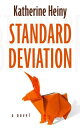 Standard Deviation STANDARD DEVIATION Katherine Heiny