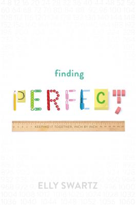 Finding Perfect FINDING PERFECT [ Elly Swartz ]