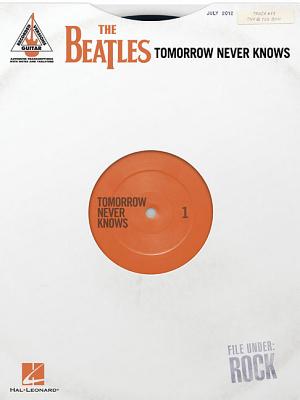 The Beatles: Tomorrow Never Knows BEATLES TOMORROW NEVER KNOWS （Guitar Recorded Versions） [ The Beatles ]