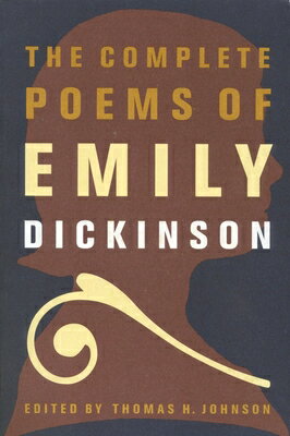 The Complete Poems of Emily Dickinson COMP POEMS OF EMILY DICKINSON Emily Dickinson