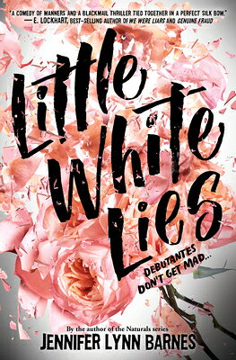 Little White Lies LITTLE WHITE LIES （Debutantes） [ Jennifer Lynn Barnes ]