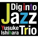 Yusuke Ishihara Trioディグ イントゥー ジャズ ユウスケイシハラトリオ ユウスケイシハラ カズネタナカ 発売日：2021年03月24日 予約締切日：2021年03月20日 DIG INTO JAZZ JAN：4526180554141 TRIOー1 JAZZ IN THE GROOVE RECORDS Yusuke Ishihara Kazune Tanaka (株)ウルトラ・ヴァイヴ [Disc1] 『Dig into Jazz』／CD アーティスト：Yusuke Ishihara Trio／Yusuke Ishihara／Kazune Tanaka ほか 曲目タイトル： &nbsp;1. Brand New Days [8:46] &nbsp;2. Looper [11:00] &nbsp;3. Ornithology [6:59] &nbsp;4. ERA [6:54] &nbsp;5. Just Do It [7:57] &nbsp;6. Someone To Watch Over Me [5:53] &nbsp;7. Vibes [5:53] &nbsp;8. On A Misty Night [8:09] &nbsp;9. Modal Dance [11:33] CD ジャズ 日本のジャズ