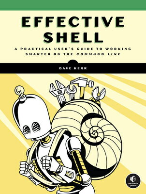 ��ŷ�֥å������㤨���Effective Shell: A Practical User's Guide to Working Smarter on the Command Line EFFECTIVE SHELL [ Dave Kerr ]�פβ����Ǥ������ʤ�9,900�ߤˤʤ�ޤ���
