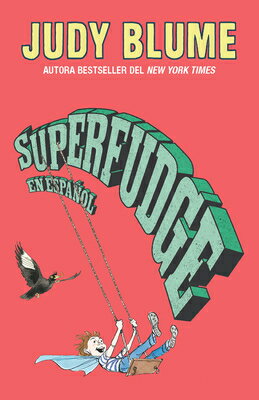 Superfudge (Spanish Edition) SPA-SUPERFUDGE (SPANISH EDITIO [ Judy Blume ]