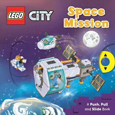 Lego(r) City. Space Mission: A Push, Pull and Slide Book LEGO(R) CITY SPACE MISSION （Lego(r) City Push Pull and Slide Books） [ AMEET Studio ]