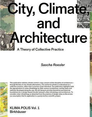 City, Climate, and Architecture: A Theory of Collective Practice