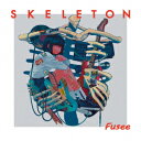 SKELETON [ Fusee ]