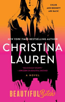Beautiful Bitch BEAUTIFUL BITCH （Beautiful） [ Christina Lauren ]