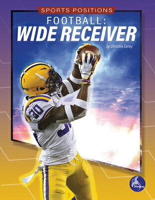 Football: Wide Receiver FOOTBALL WIDE RECEIVER （Sports Positions） 