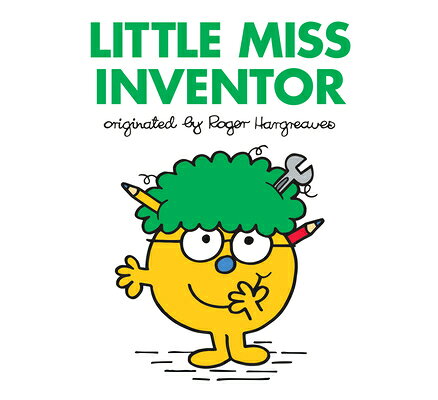 Little Miss Inventor LITTLE MISS INVENTOR （Mr. Men and Little Miss） [ Roger Hargreaves ]