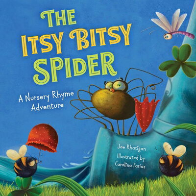 The Itsy Bitsy Spider (Extended Nursery Rhymes) ITSY BITSY SPIDER (EXTENDED NU （A Nursery Rhyme Adventure） [ Joe Rhatigan ]