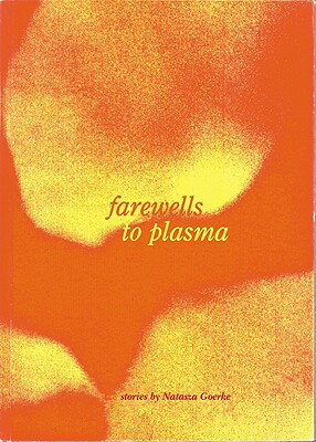 Farewells to Plasma FAREWELLS TO PLASMA 