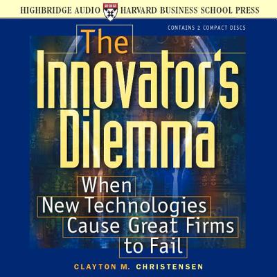 The Innovator’s Dilemma: When New Technologies Cause Great Firms to Fail INNOVATORS DILEMMA 225 HOU 2D [ Clayton M. Christensen ]