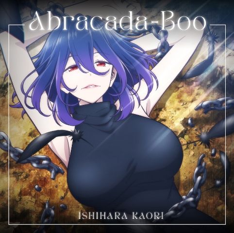 石原夏織10thSG「Abracada-Boo」