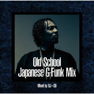 West Coast OG -OLD SCHOOL JAPANESE G-FUNK MIX- Mixed by DJ☆GO DJ☆GO