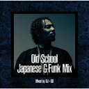 West Coast OG -OLD SCHOOL JAPANESE G-FUNK MIX- Mixed by DJ☆GO [ DJ☆GO ]