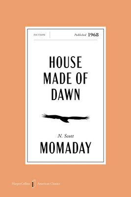 House Made of Dawn American Classics Edition HOUSE MADE OF DAWN AMER CLASSI （HarperCollins American Classics） 