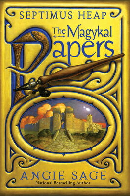 The Magykal Papers MAGYKAL PAPERS （Septimus Heap） 