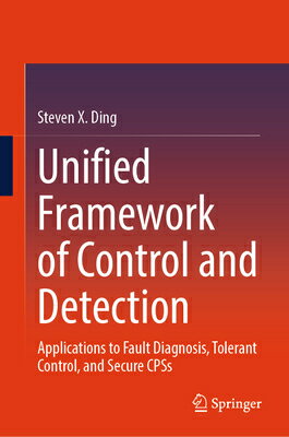 Unified Framework of Control and Detection: Applications to Fault Diagnosis, Tolerant Control, and S