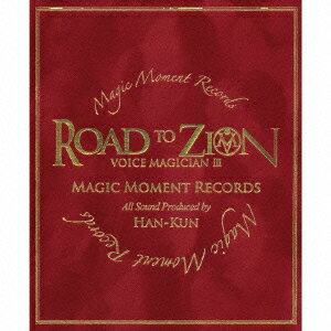 VOICE MAGICIAN3～ROAD TO ZION～(初回数量限定生産盤 2CD＋DVD) [ HAN-KUN ]