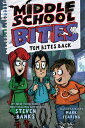 Middle School Bites 2: Tom Bites Back MID SCHL BITES 2 TOM BITES BAC （Middle School Bites） Steven Banks