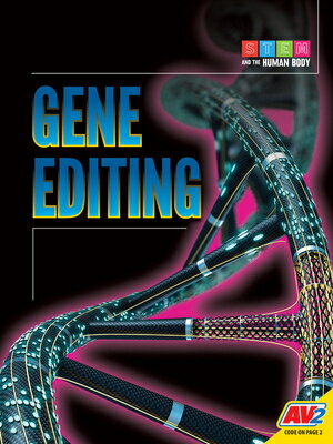 Gene Editing GENE EDITING （Stem and the Human Body） 