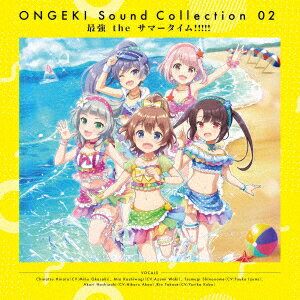 ONGEKI Sound Collection 02「最強 the サマータイム!!!!!」 [ (ゲーム・ミュージック) ]